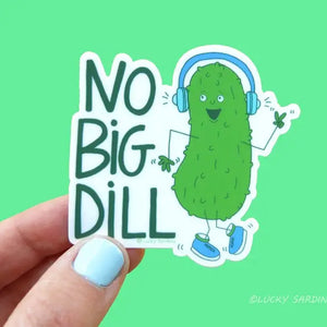 No Big Dill Sticker