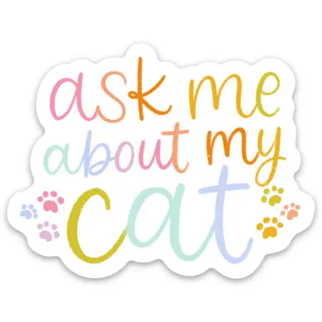 Ask me about my cat sticker