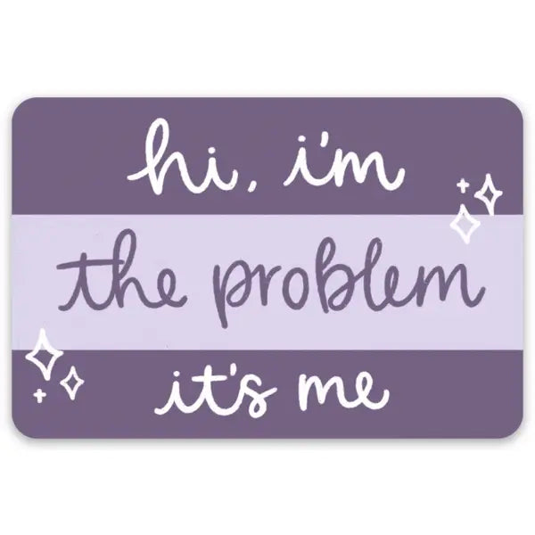 Taylor Swift Inspired I'm the Problem Sticker – 785 DECOR