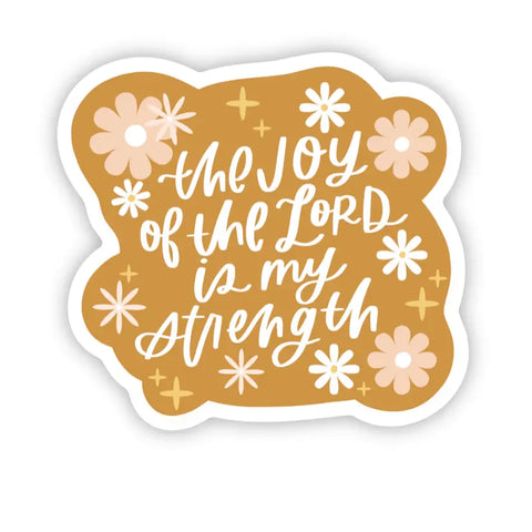 The Joy of the Lord Sticker
