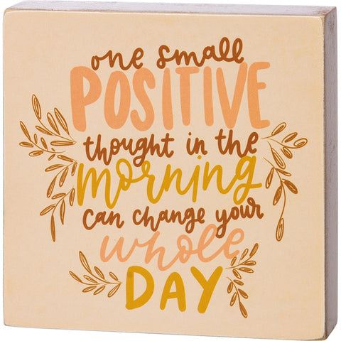 Positive Thought - Block Sign