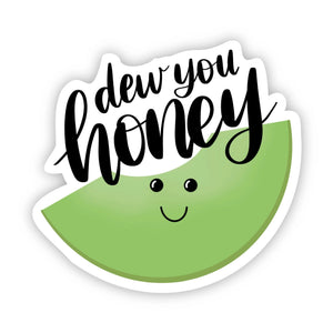 Dew You Sticker