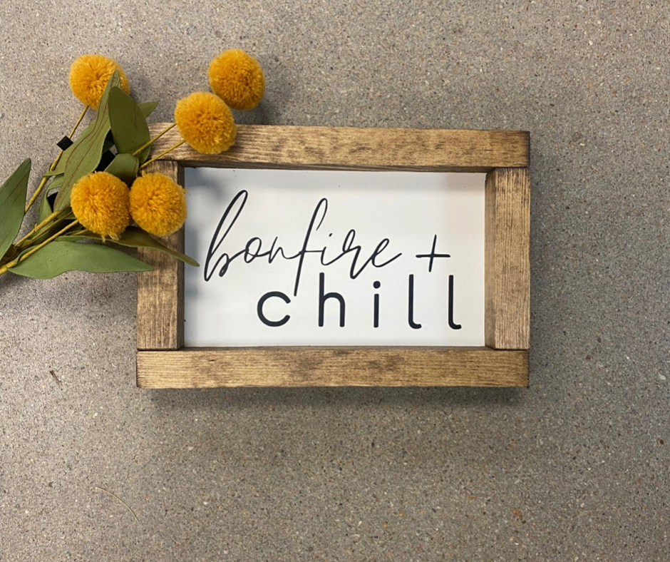 Bonfire and Chill Sign