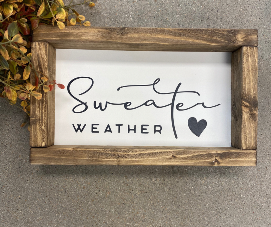 Sweater Weather Sign